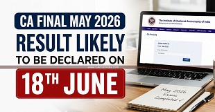ICAI CA Final May 2026 Results to Be Declared by Evening of June 18