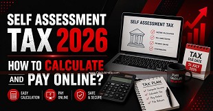 Self Assessment Tax​ 2026: How to Calculate and Pay Online​?