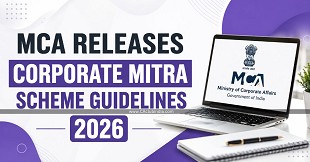 MCA Releases Corporate Mitra Scheme Guidelines 2026