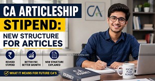 CA Articleship Stipend: New Structure For Articles