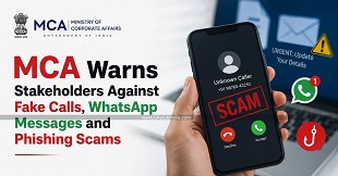 MCA Warns Stakeholders Against Fake Calls, WhatsApp Messages and Phishing Scams
