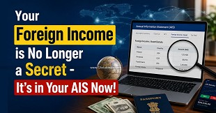 Your Foreign Income is No Longer a Secret - It's in Your AIS Now!