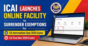 ICAI Launches Online Facility to Surrender Exemptions for CA Intermediate Sept 2026 & CA Final Nov 2026 Exams