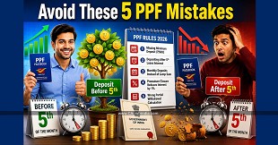 Public Provident Fund 2026: Five Costly Mistakes to Avoid in This Year