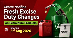 Centre Notifies Fresh Excise Duty Changes on Petroleum Products Effective 3rd Aug 2026