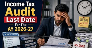 Income Tax Audit Last Date For The AY 2026-27