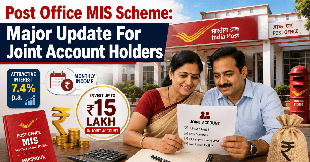 Post Office MIS Scheme August 2026: Major Update For Joint Account Holders