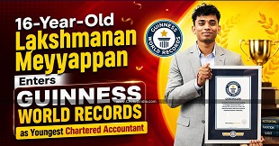 16-Year-Old Lakshmanan Meyyappan Enters Guinness World Records as Youngest Chartered Accountant