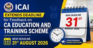 ICAI Extends Deadline for Feedback on CA Education and Training Scheme to 31st August 2026