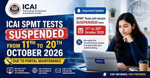 ICAI SPMT Tests Suspended from 11th to 20th October 2026 Due to Portal Maintenance