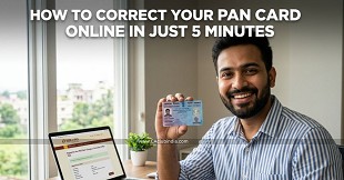 PAN Card Correction Online 2026: Fix it in Just 5 Minutes