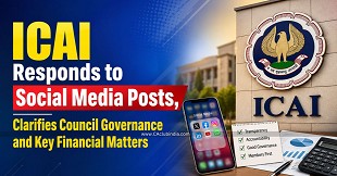 ICAI Responds to Social Media Posts, Clarifies Council Governance and Key Financial Matters
