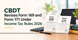CBDT Revises Form 169 and Form 171 Under Income Tax Rules 2026