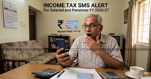 Income Tax SMS Alert For Salaried and Pensioner FY 2026-27
