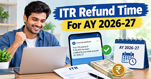 ITR Refund Time for AY 2026-27