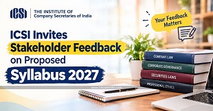 ICSI Invites Stakeholder Feedback on Proposed Syllabus 2027