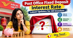 Post Office Fixed Deposit Interest Rates: Latest Update for October 2026
