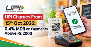 UPI Charges From 15th Oct 2026: 0.4% MDR on Payments Above Rs 2000