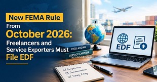New FEMA Rule From October 2026: Freelancers and Service Exporters Must File EDF