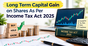 Long Term Capital Gain on Shares As Per Income Tax Act 2025