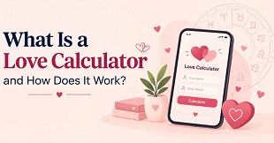 What Is a Love Calculator and How Does It Work?