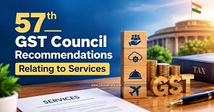 57th GST Council Recommendations Relating to Services