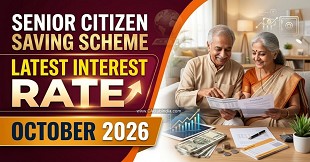 Senior Citizen Saving Scheme Latest Interest Rate From October 2026 