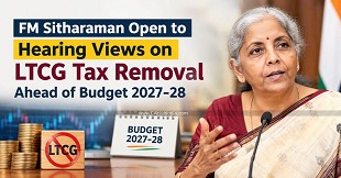 FM Sitharaman Open to Hearing Views on LTCG Tax Removal Ahead of Budget 2027-28