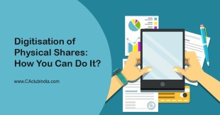 Digitisation of Physical Shares: How You Can Do It?