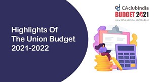 Highlights of Union Budget w.r.t Taxation