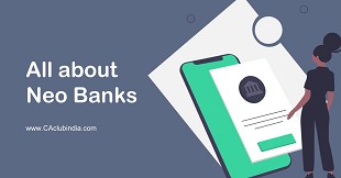 All about Neo Banks