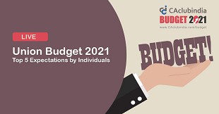 Union Budget 2021 | Top 5 Expectations by Individuals