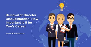 Removal of Director Disqualification & its importance for career