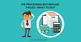 ITR Processed but Refund Failed - What to do?