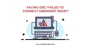 Facing DSC Failed to connect emsigner issue? 