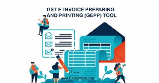 NIC-GePP Tool | GST e-Invoice Preparing and Printing (GePP) Tool