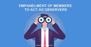 Empanelment of Members to act as Observers at Examination Centres for May / June 2023 CA Exams