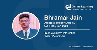 Bhramar Jain, All India Topper (AIR-1), CA Final, Jan 2021 in an exclusive interaction with CAclubindia