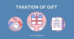 Section 56(2)(X): Taxation of Gift