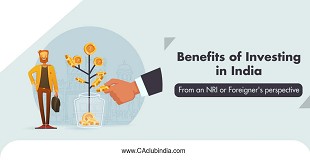 Benefits of Investing in India: From an NRI or Foreigner’s perspective
