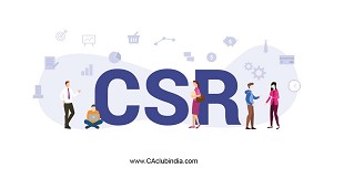 CSR: A Companies Act, 2013 & Income Tax Act, 1961 perspective in brief