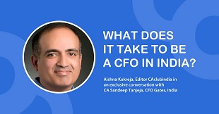 What does it take to be a CFO in India? - A one on one with CA Sandeep Taneja: CFO - Gates, India