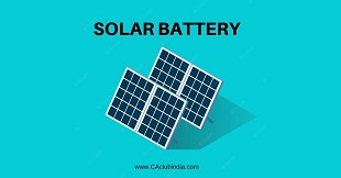 A Guide to buy the best Solar Battery for your Home Solar Panel