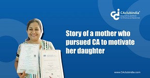 Story of a mother who pursued CA to motivate her daughter