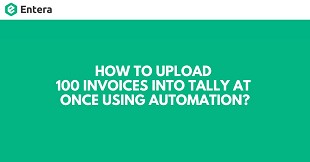 How to Upload 100 Invoices into Tally at Once Using Automation?