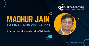 Madhur Jain, All India Topper (AIR-1), CA Final Nov 2023 in an exclusive interaction with CAclubindia