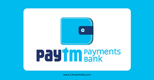 RBI Takes Action Against Paytm Payments Bank under Banking Regulation Act
