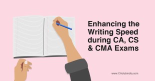 Enhancing the Writing Speed during CA, CS and CMA Exams
