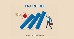 Consolidated Covid-19 Relief Measures for Taxpayers under GST law