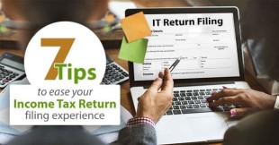7 Tips to Ease Your Income Tax Return Filing Experience